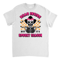 Dead Inside But It's Spooky Season Classic T-shirt | Artistshot