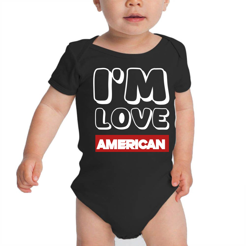 I Love American Baby Bodysuit by Ali | Artistshot