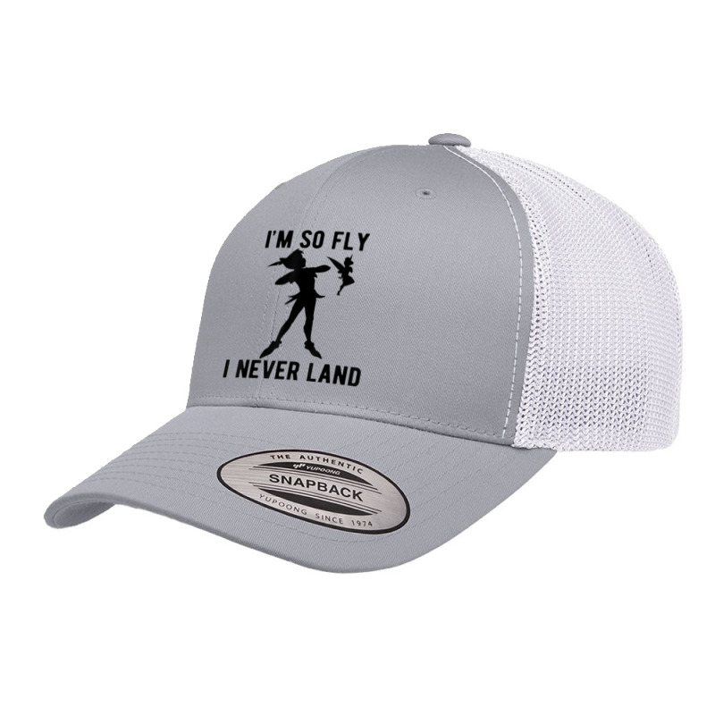 Funny Peter Pan Tinker Bell Im So Fly I Never Land Retro Trucker Cap by CharlizeShanon | Artistshot