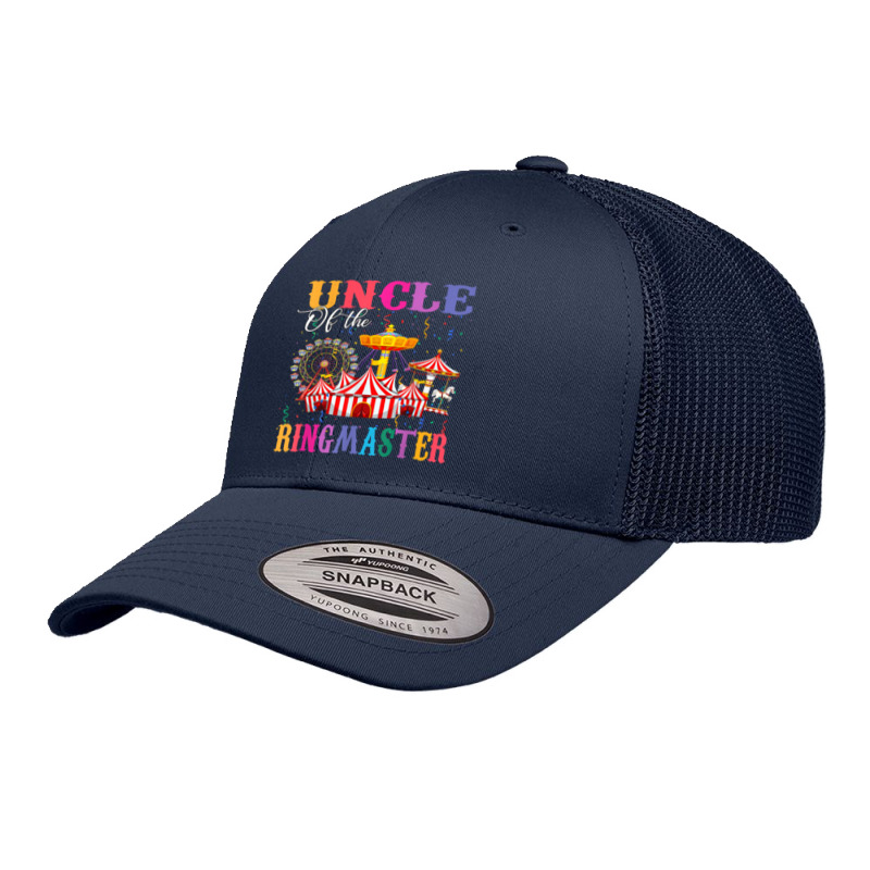 Uncle Of The Birthday Ringmaster Kids Circus Birthday Party T Shirt Retro Trucker Cap by cm-arts | Artistshot