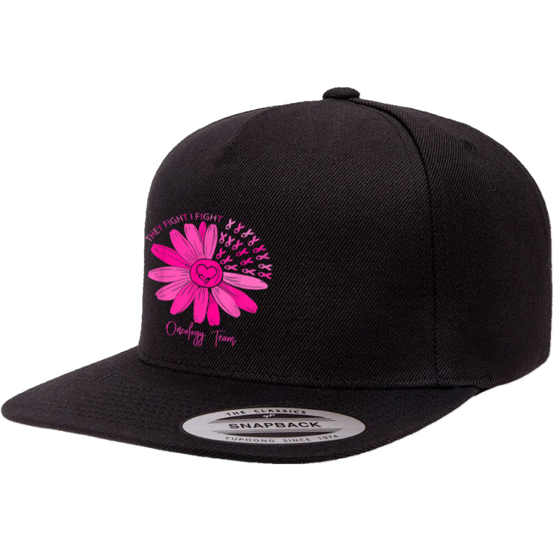 They Fight I Fight Oncology Team Oncology Nurse T Shirt 5 panel snapback cap by cm-arts | Artistshot