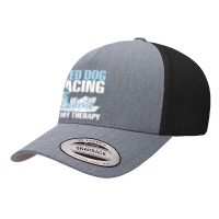 Sled Dog Racing Is My Therapy Quote For A Sled Dog Racer T Shirt Yupoong Trucker Cap | Artistshot