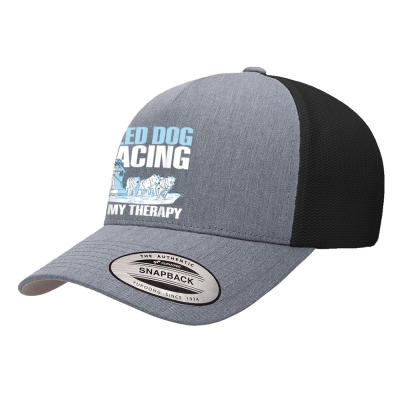 Sled Dog Racing Is My Therapy Quote For A Sled Dog Racer T Shirt Yupoong Trucker Cap by cm-arts | Artistshot