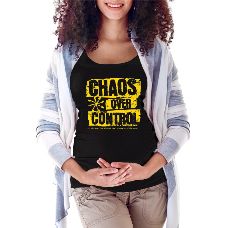 Chaos Over Control Maternity Scoop Neck T-shirt by New Nice Shirt | Artistshot