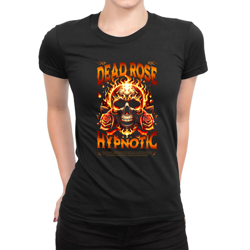 Dead Rose Hypnotic Ladies Fitted T-Shirt by New Nice Shirt | Artistshot