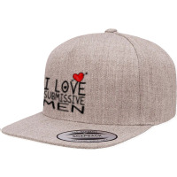 I Love Submissive Men 5 Panel Snapback Cap | Artistshot