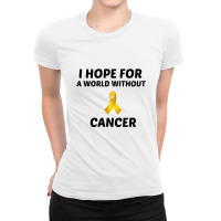 I Hope For A World Without Childhood Cancer Ladies Fitted T-shirt | Artistshot