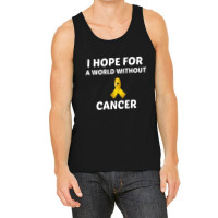 I Hope For A World Without Childhood Cancer White Tank Top | Artistshot