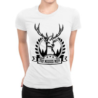 You Missed Me, Deer, Animal, Animals Ladies Fitted T-shirt | Artistshot