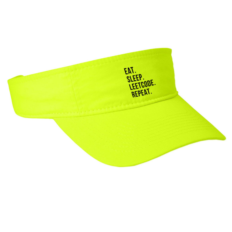 Eat-sleep-leetcode-repeat Fashion Visor by LUISRIVER | Artistshot