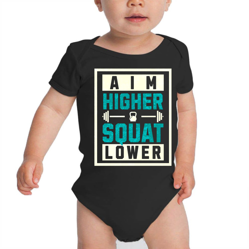 Aim Higher, Squat Lower Baby Bodysuit by New Nice Shirt | Artistshot