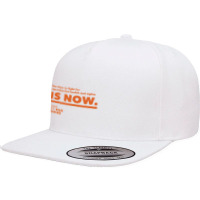 The Time Is Now 5 Panel Snapback Cap | Artistshot