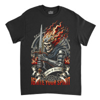 Ignite Your Spirit Classic T-shirt | Artistshot