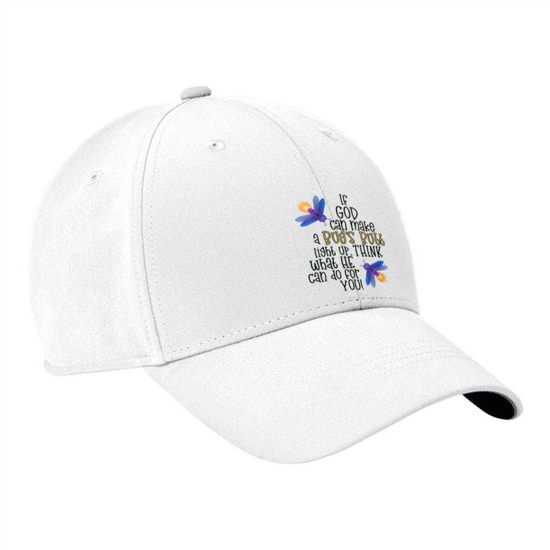 Womens If God Can Make A Bug's Butt Light Up Think What He Can Do V Ne Nike Dri-FIT Cap by cm-arts | Artistshot