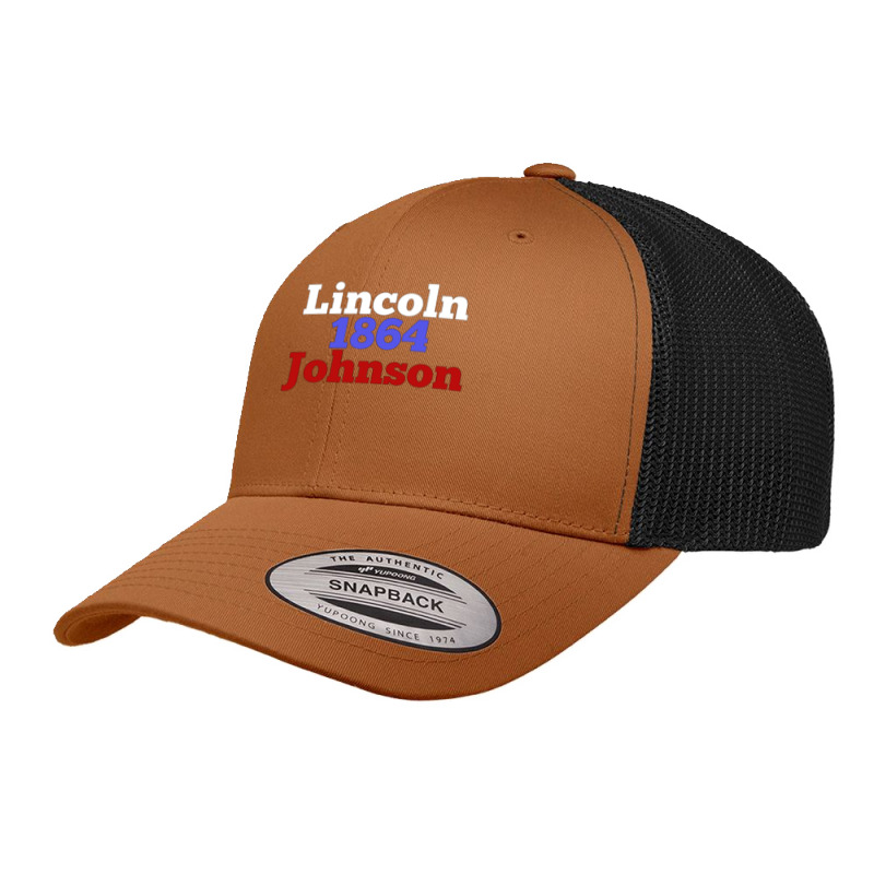 Abraham Lincoln Amp Andrew Johnson 1864 Presidential Election Campaign Retro Trucker Cap by maureygarkowx | Artistshot