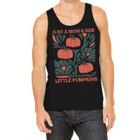 Just A Mom & Her Little Pumpkins Tank Top | Artistshot