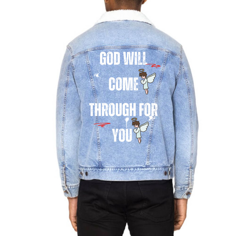 God Will Come Through For You Unisex Sherpa-Lined Denim Jacket by Designer25u | Artistshot