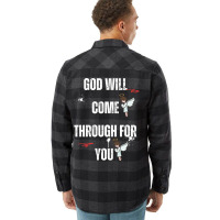 God Will Come Through For You Flannel Shirt | Artistshot