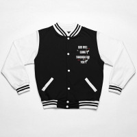 God Will Come Through For You Bomber Jacket | Artistshot