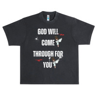 God Will Come Through For You Urban Heavy T-shirt | Artistshot