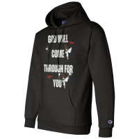 God Will Come Through For You Champion Hoodie | Artistshot