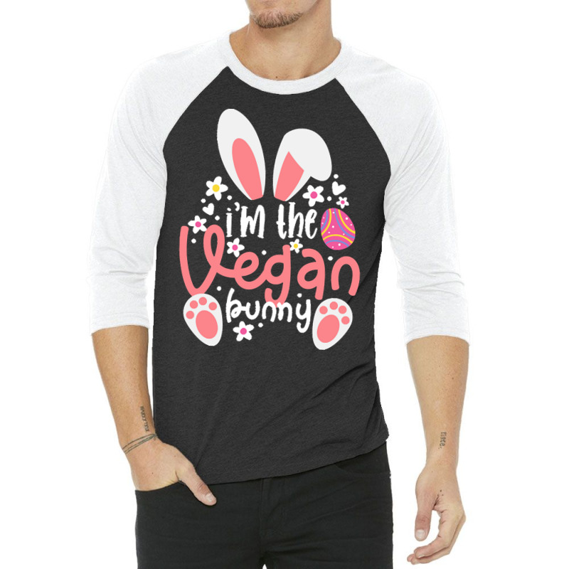 Vegan Design T  Shirt Bunny Ears I'm The Vegan Bunny Matching Easter V 3/4 Sleeve Shirt by chuel332 | Artistshot