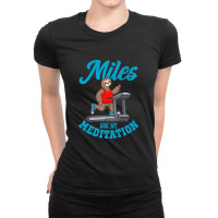 Sloth On Treadmill Miles Are My Meditation Treadmill Gym Premium Ladies Fitted T-shirt | Artistshot