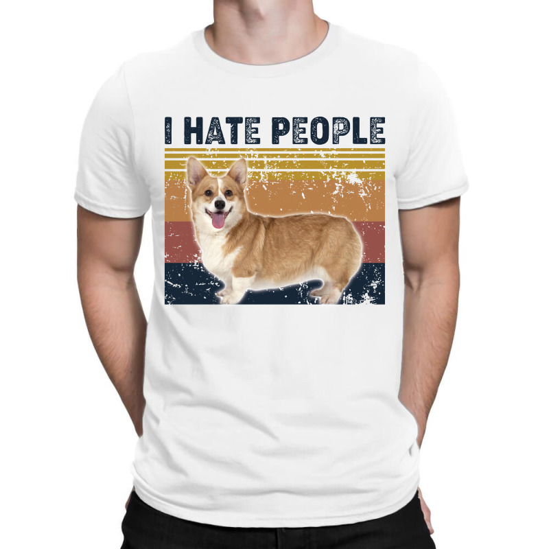 I Hate People Retro Vintage Corgi T-Shirt by vip.pro123 | Artistshot