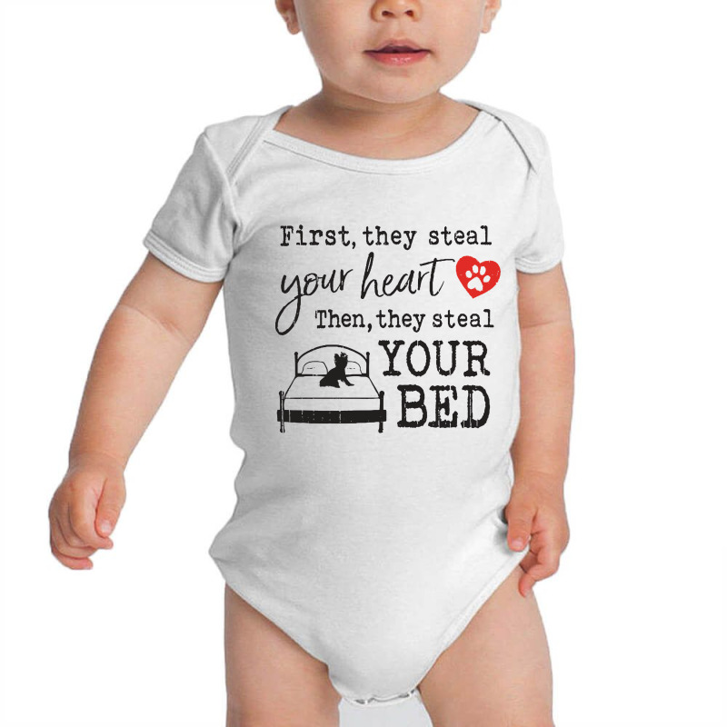 Yorkshire Terrier First They Steal Your Heart Then They Steal Your Bed Baby Bodysuit by vip.pro123 | Artistshot