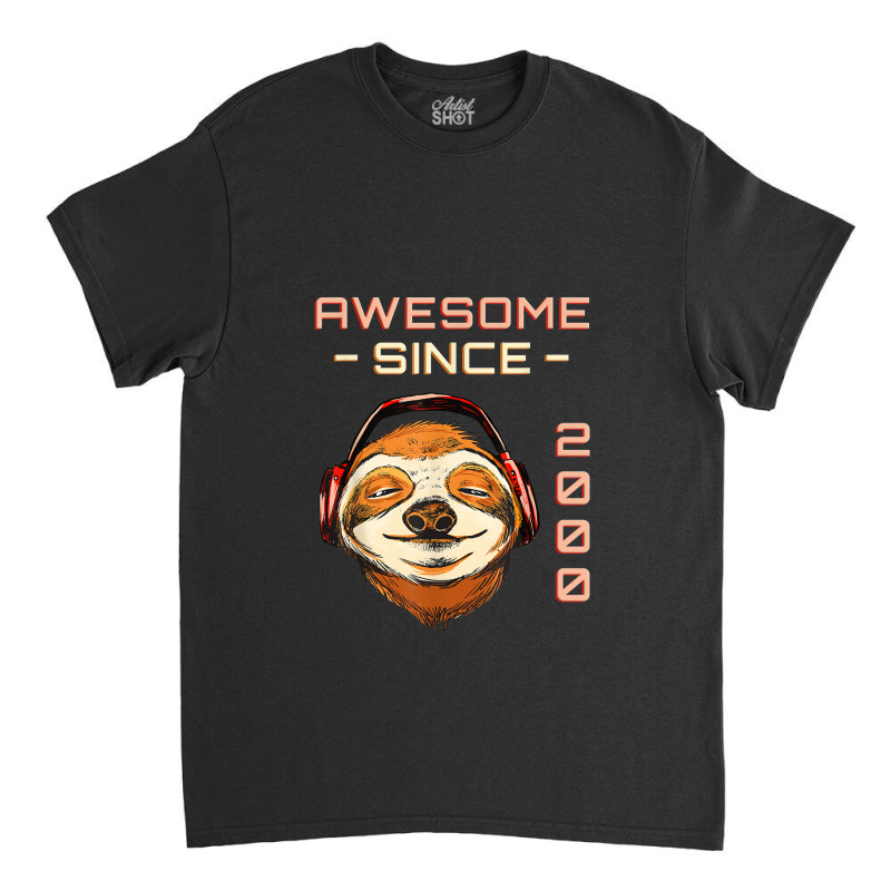 Sloth W Headphones I Awesome Since 2000   22th Birthday Classic T-shirt by ThienThuong | Artistshot