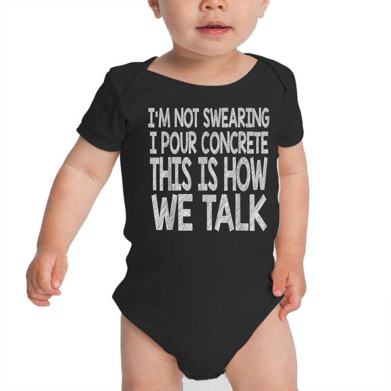 Funny Concrete Worker Gift Construction Worker Gag Pun T Shirt Baby Bodysuit by kadejahdomenick | Artistshot