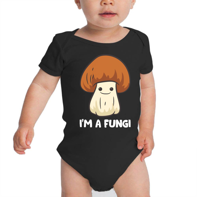 Fungi T  Shirt Fungi Mushroom Mycology Mushrooms I'm A Fun Guy Fungi T Baby Bodysuit by excitableattach | Artistshot