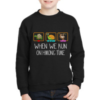 When We Run On Hmong Time Funny Sloth Men, Women & Kids Youth Sweatshirt | Artistshot