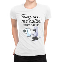 They See Me Rollin  They Hatin  Poodle Ladies Fitted T-shirt | Artistshot