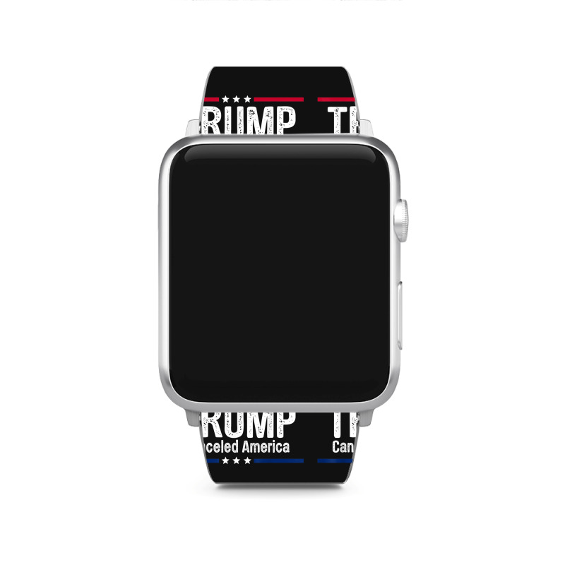 Trump Canceled America Apple Watch Band | Artistshot