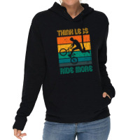 Think Less Ride More, Ride A Bike, Bmx Stunts Lightweight Hoodie | Artistshot