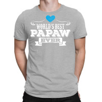 Worlds Best Papaw Ever 1 T-shirt | Artistshot
