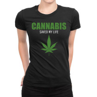 Cannabis Saved My Life Ladies Fitted T-shirt | Artistshot