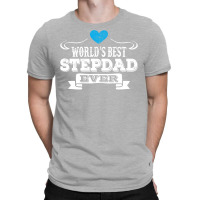 Worlds Best Stepdad Ever 1 T-shirt | Artistshot
