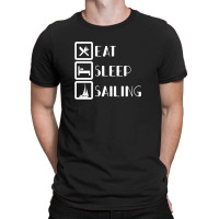 Eat Sleep Sailing For Dark T-shirt | Artistshot