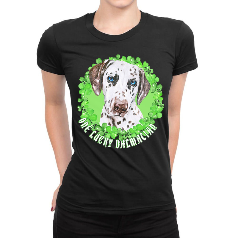 St Patricks Day Gift T  Shirt One Lucky Dalmatian Funny St. Patrick Do Ladies Fitted T-Shirt by hermanceline | Artistshot