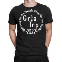 Girls Trip T  Shirtgirls Trip T  Shirt T-shirt | Artistshot