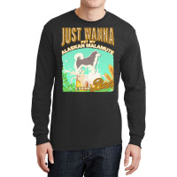 Alaskan Malamute T  Shirt Dog Owner, Just Wanna Pet My Alaskan Malamut Long Sleeve Shirts | Artistshot