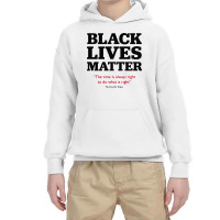 Blm The Time Is Always Rightsto Do What Is Right Youth Hoodie | Artistshot