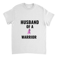 Husband Of A Warrior Classic T-shirt | Artistshot