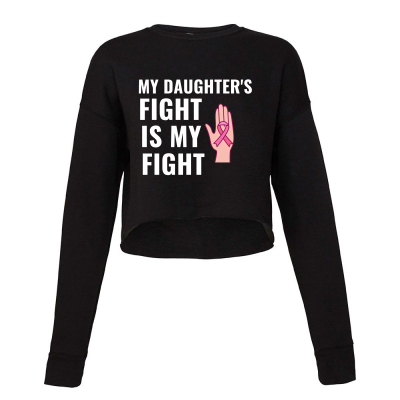 My Daughters Fight Is My Fight Breast Cancer Awareness White Cropped Sweater by Perfect Designers | Artistshot