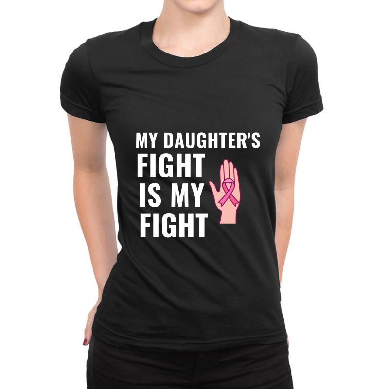 My Daughters Fight Is My Fight Breast Cancer Awareness White Ladies Fitted T-Shirt by Perfect Designers | Artistshot