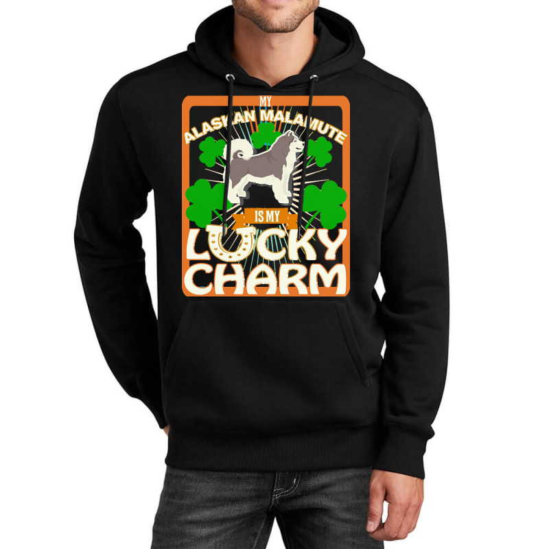 Alaskan Malamute T  Shirt My Alaskan Malamute Is My Lucky Charm   Gift Unisex Hoodie | Artistshot