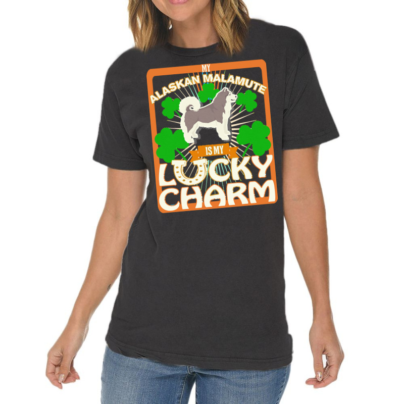 Alaskan Malamute T  Shirt My Alaskan Malamute Is My Lucky Charm   Gift Vintage T-shirt | Artistshot