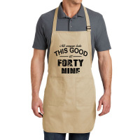 Not Everyone Looks This Good At Forty Nine Full-length Apron | Artistshot